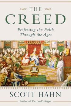 Hardcover The Creed: Professing the Faith Through the Ages Book