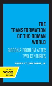 Paperback The Transformation of the Roman World: Gibbon's Problem After Two Centuries Volume 3 Book