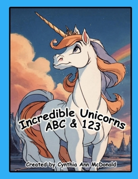 Paperback Incredible Unicorns ABC &123 Book