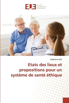 Paperback Etats des lieux et propositions pour un système de santé éthique [French] Book