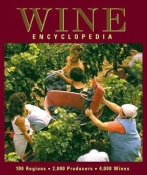 Paperback Wine Encyclopedia: 100 Regions, 2,000 Producers, 4,000 Wines Book