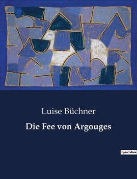 Paperback Die Fee von Argouges [German] Book