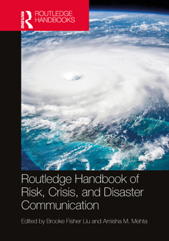Hardcover Routledge Handbook of Risk, Crisis, and Disaster Communication Book