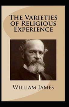 Paperback William James: The Varieties of Religious Experience-Original Edition(Annotated) Book