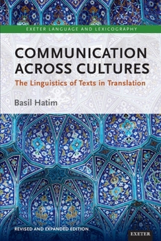 Paperback Communication Across Cultures: The Linguistics of Texts in Translation (Expanded and Revised Edition) Book