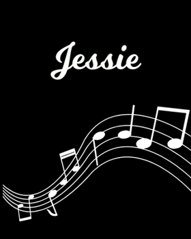 Paperback Jessie: Sheet Music Note Manuscript Notebook Paper - Personalized Custom First Name Initial J - Musician Composer Instrument C Book