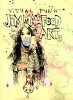 Hardcover Visual Funk: Jim Mahfood Art Book