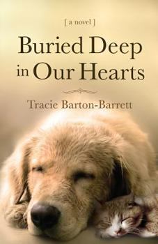 Paperback Buried Deep in our Hearts Book