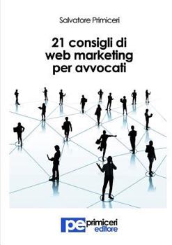 Paperback 21 Consigli di Web Marketing per Avvocati [Italian] Book