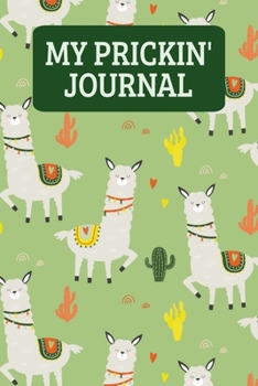My Prickin' Journal: Blood Sugar Log Book - Funny Alpaca And Cactus