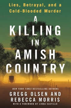 Paperback A Killing in Amish Country: Lies, Betrayal, and a Cold-Blooded Murder Book