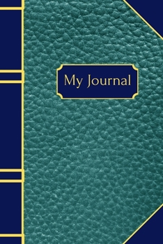 Paperback My Journal: Notebook for writing notes, thoughts and journal entries. Book size is 6 x 9 inches. Book