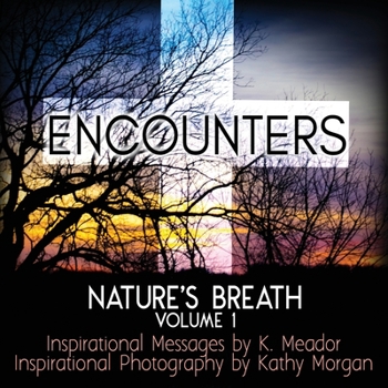Paperback Nature's Breath: Encounters Book