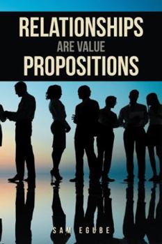 Hardcover Relationships Are Value Propositions Book