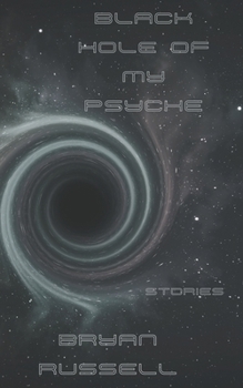 Paperback Black Hole of My Psyche Book