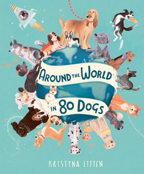 Hardcover Around the World in 80 Dogs Book