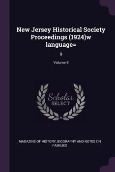 Paperback New Jersey Historical Society Proceedings (1924)w language=: 9; Volume 9 Book