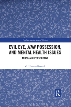 Paperback Evil Eye, Jinn Possession, and Mental Health Issues: An Islamic Perspective Book