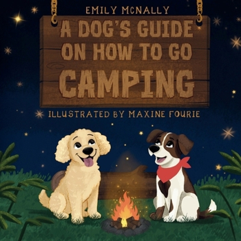 Paperback A Dogs Guide on How to Go Camping Book