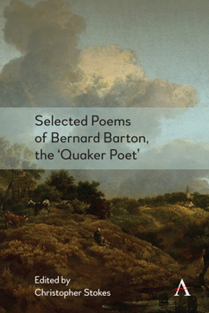 Hardcover Selected Poems of Bernard Barton, the 'Quaker Poet' Book