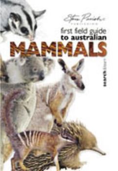 Paperback First Field Guide to Australian Mammals Book