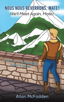 Paperback Nous Nous Reverrons, Mate! We'll Meet Again, Mate! Book