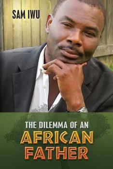 Paperback The Dilemma of an African Father Book