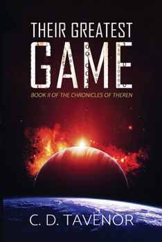 Their Greatest Game - Book #2 of the Chronicles of Theren