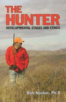 Paperback The Hunter: Developmental Stages and Ethics Book