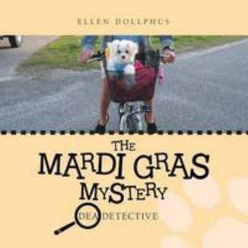 Paperback The Mardi Gras Mystery: Dea Detective Book