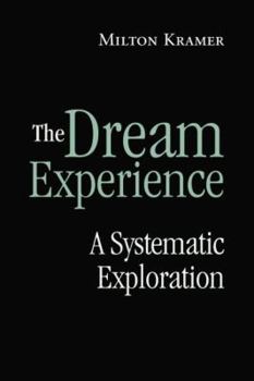 Paperback The Dream Experience: A Systematic Exploration Book