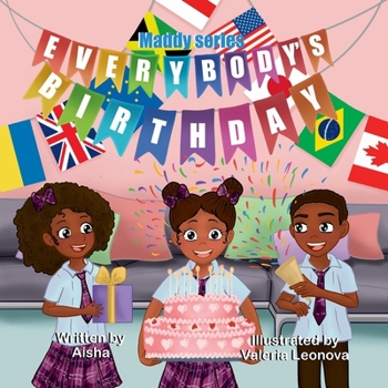 Paperback Everybodys Birthday: The Maddy Series Book