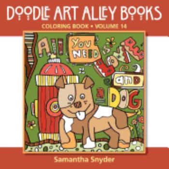 Paperback All You Need Is Love...and a Dog: Coloring Book