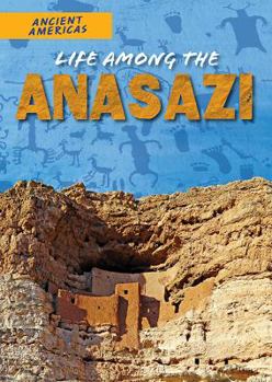 Paperback Life Among the Anasazi Book