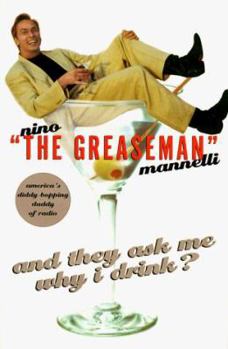 Hardcover And They Ask Me Why I Drink Book