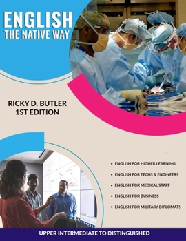 Paperback English The Native Way: Teaching Working Professionals How to Communicate in the Real World Book