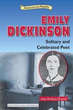 Library Binding Emily Dickinson: Solitary and Celebrated Poet Book