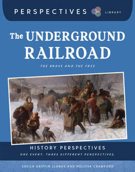 Paperback The Underground Railroad: The Brave and the Free Book