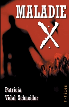 Paperback Maladie X [French] Book