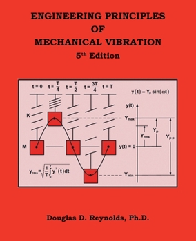 Paperback Engineering Principles of Mechanical Vibration: 5Th Edition Book