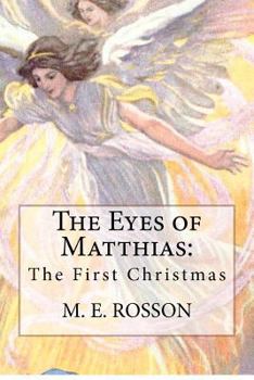 Paperback The Eyes of Matthias: The First Christmas Book