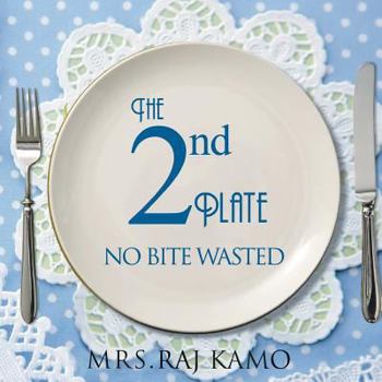 Paperback The 2nd Plate No Bite Wasted Book
