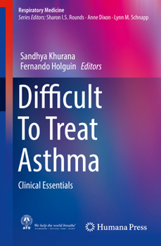 Hardcover Difficult to Treat Asthma: Clinical Essentials Book
