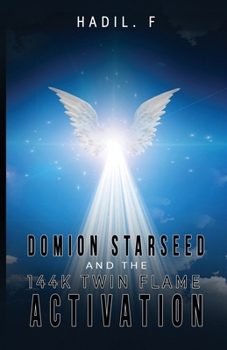 Paperback Dominion Starseed and the 144k Twin Flame Activation Book