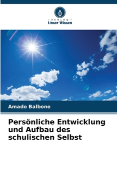 Paperback Persönliche Entwicklung und Aufbau des schulischen Selbst [German] Book