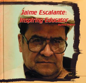 Hardcover Jaime Escalante: Inspiring Educator Book