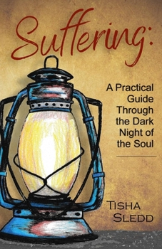 Paperback Suffering: A Practical Guide Through the Dark Night of the Soul Book