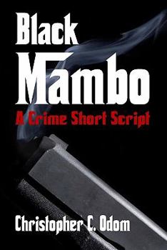 Paperback Black Mambo: A Crime Short Script Book