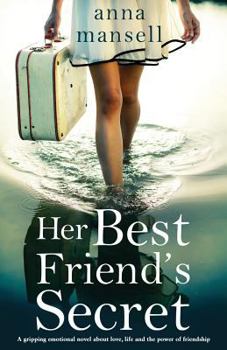 Paperback Her Best Friend's Secret: A gripping emotional novel about love, life and the power of friendship Book