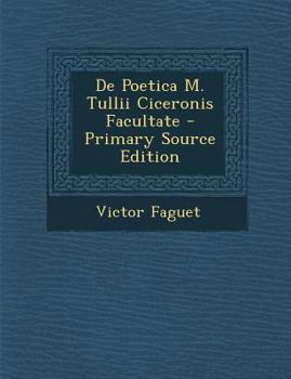 Paperback de Poetica M. Tullii Ciceronis Facultate - Primary Source Edition [Latin] Book